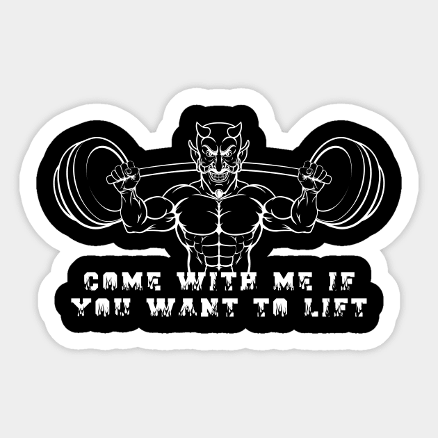 Come with me if you want to lift Sticker by NICHE&NICHE